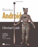 Unlocking Android: A Developer's Guide