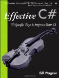 Effective C#: 50 Specific Ways to Improve Your C#