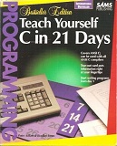 Teach Yourself C in 21 Days (Sams Teach Yourself)