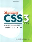 Stunning CSS3: A project-based guide to the latest in CSS (Voices That Matter)