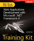 MCTS Self-Paced Training Kit (Exam 70-515): Web Applications Development with Microsoft .NET Framework 4 (Mcts 70-515 Exam Exam Prep)
