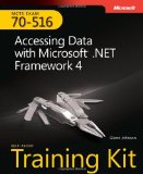 MCTS Self-Paced Training Kit (Exam 70-516): Accessing Data with Microsoft .NET Framework 4