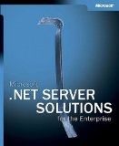 Microsoft .NET Server Solutions for the Enterprise