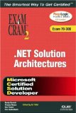 MCSD Analyzing Requirements and Defining .NET  Solution Architectures Exam Cram 2 (Exam 70-300)