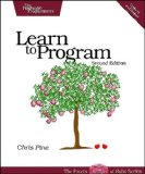 Learn to Program, Second Edition (The Facets of Ruby Series)