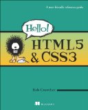 Hello! HTML5 & CSS3: A user-friendly reference guide