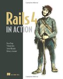 Rails 4 in Action: Revised Edition of Rails 3 in Action