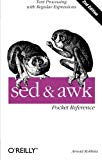 Sed and Awk: Pocket Reference, 2nd Edition 