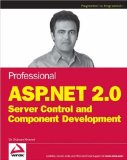 Professional ASP.NET 2.0 Server Control and Component Development (Wrox Professional Guides)